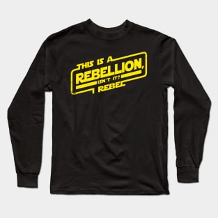 Cool Sci-fi Movie Rogue Rebel Quote For Typography Sci-fi Fans Long Sleeve T-Shirt